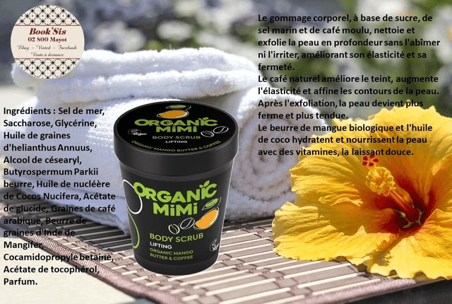 Organic Mimi " Gommages corporels Sucre et sel "