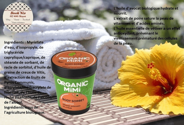 Organic Mimi " Sorbets corporels hydratants "