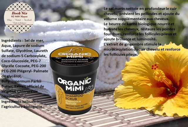 Organic Mimi  " Shampoings exfoliants "