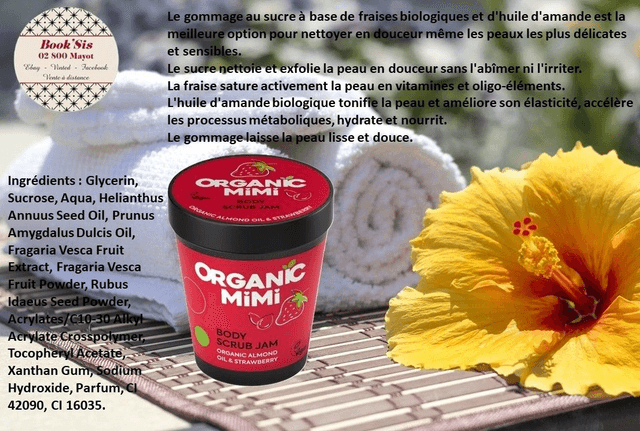 Organic Mimi " Gommages corporels "