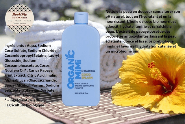 Organic Mimi " Gels douche "