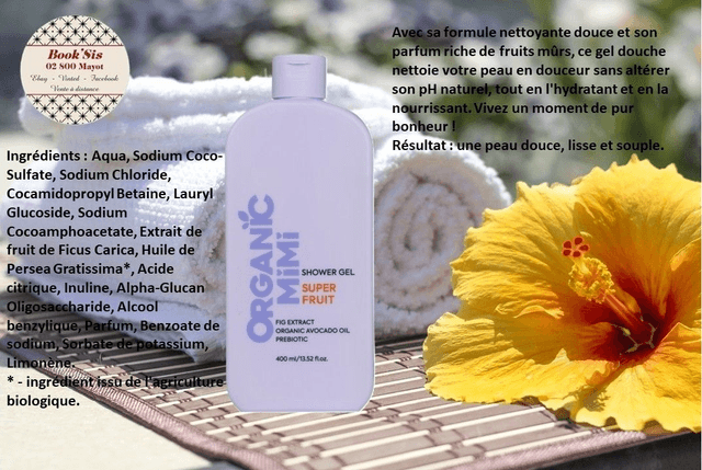 Organic Mimi " Gels douche "