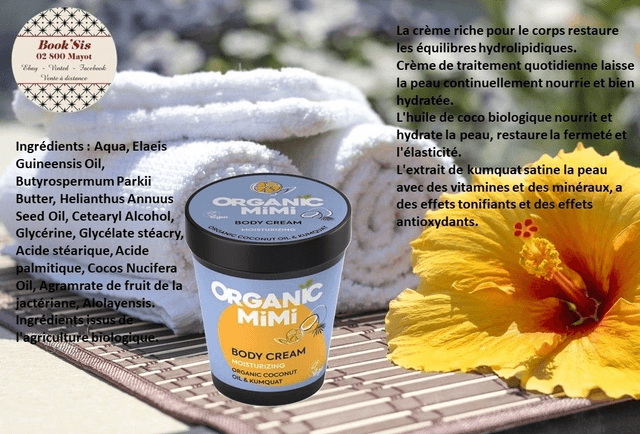 Organic Mimi " Crèmes corporelles "